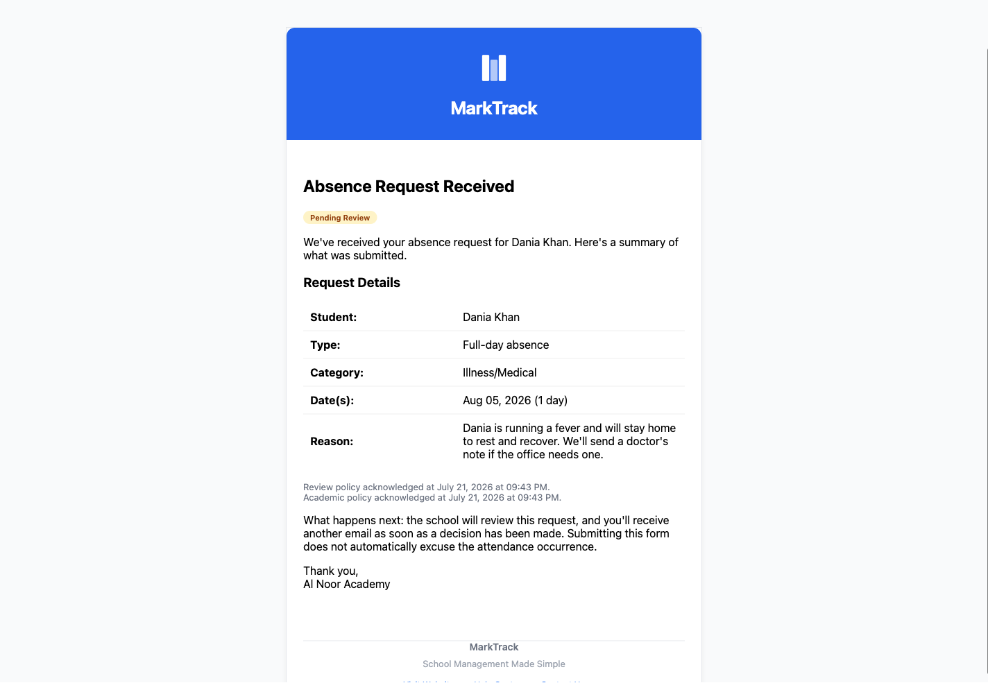 The branded Absence Request Received email sent to the family, with the MarkTrack header, a Pending Review badge, and a details table listing the student, full-day type, Illness/Medical category, the date, and the family's note.