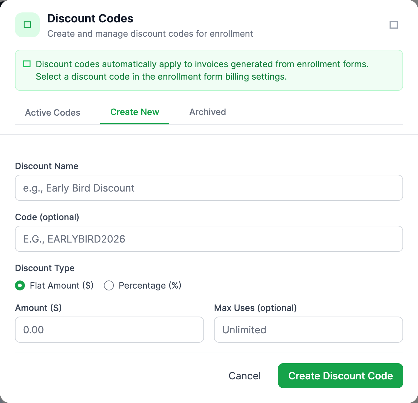 The Create New tab of the Discount Codes panel showing the Discount Name field, optional Code field, Flat Amount versus Percentage radio buttons, the Amount and Max Uses inputs, and the green Create Discount Code button.