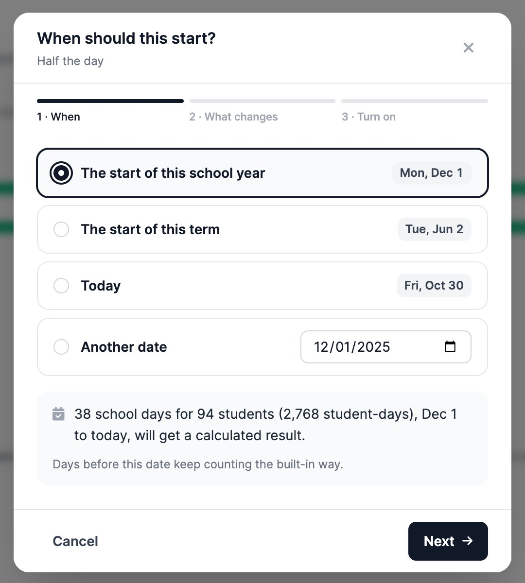 Turn it on, step 1 of 3: When should this start? The start of this school year, the start of this term, today or another date, and how many school days will get a calculated result.