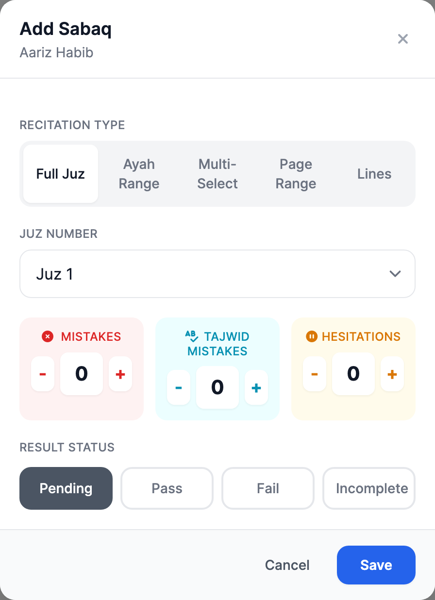 The Add Recitation dialog showing the Recitation Type tabs (Full Juz, Ayah Range, Multi-Select, Page Range, Lines), a Juz Number dropdown, the Mistakes, Tajwid Mistakes, and Hesitations counters, and the Pending / Pass / Fail / Incomplete status buttons.