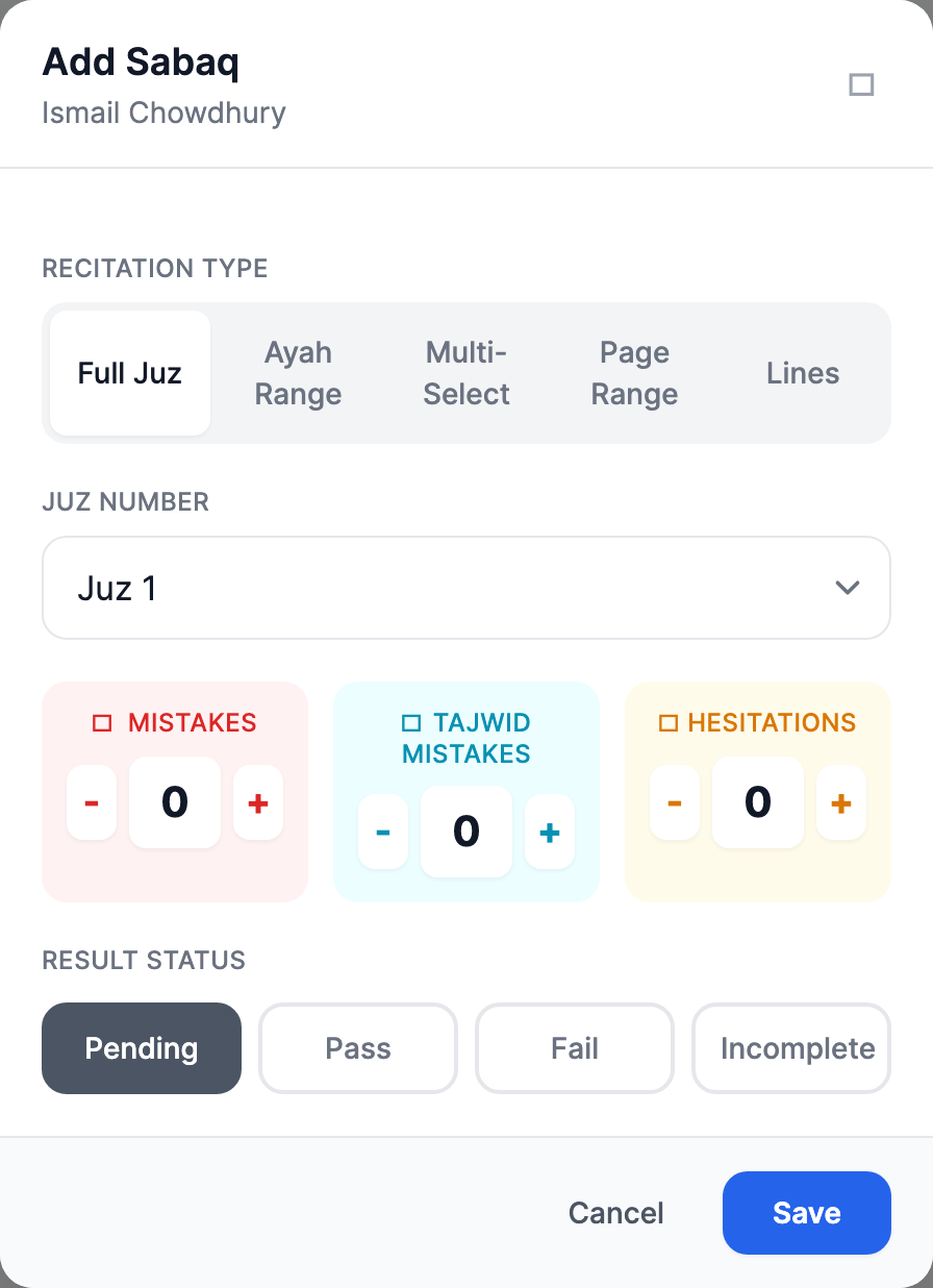 The Add Recitation dialog showing the Recitation Type tabs (Full Juz, Ayah Range, Multi-Select, Page Range, Lines), a Juz Number dropdown, the Mistakes, Tajwid Mistakes, and Hesitations counters, and the Pending / Pass / Fail / Incomplete status buttons.