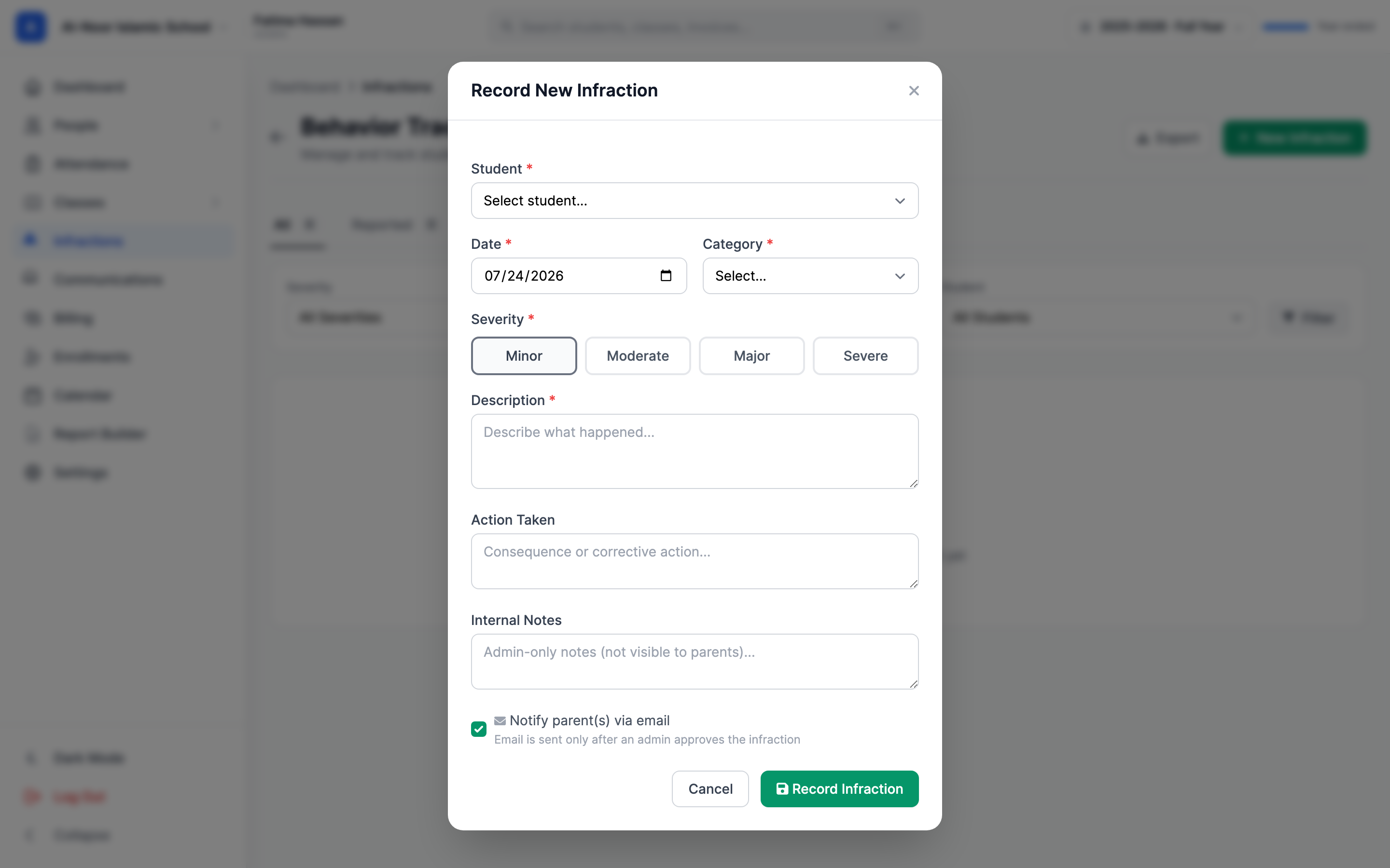 The Record New Infraction modal with a Student dropdown, a Date field defaulting to today, a Category dropdown, a four-button Severity selector (Minor, Moderate, Major, Severe), a Description text area, Action Taken and Internal Notes text areas, a Notify parent(s) via email checkbox, and a green Record Infraction button.