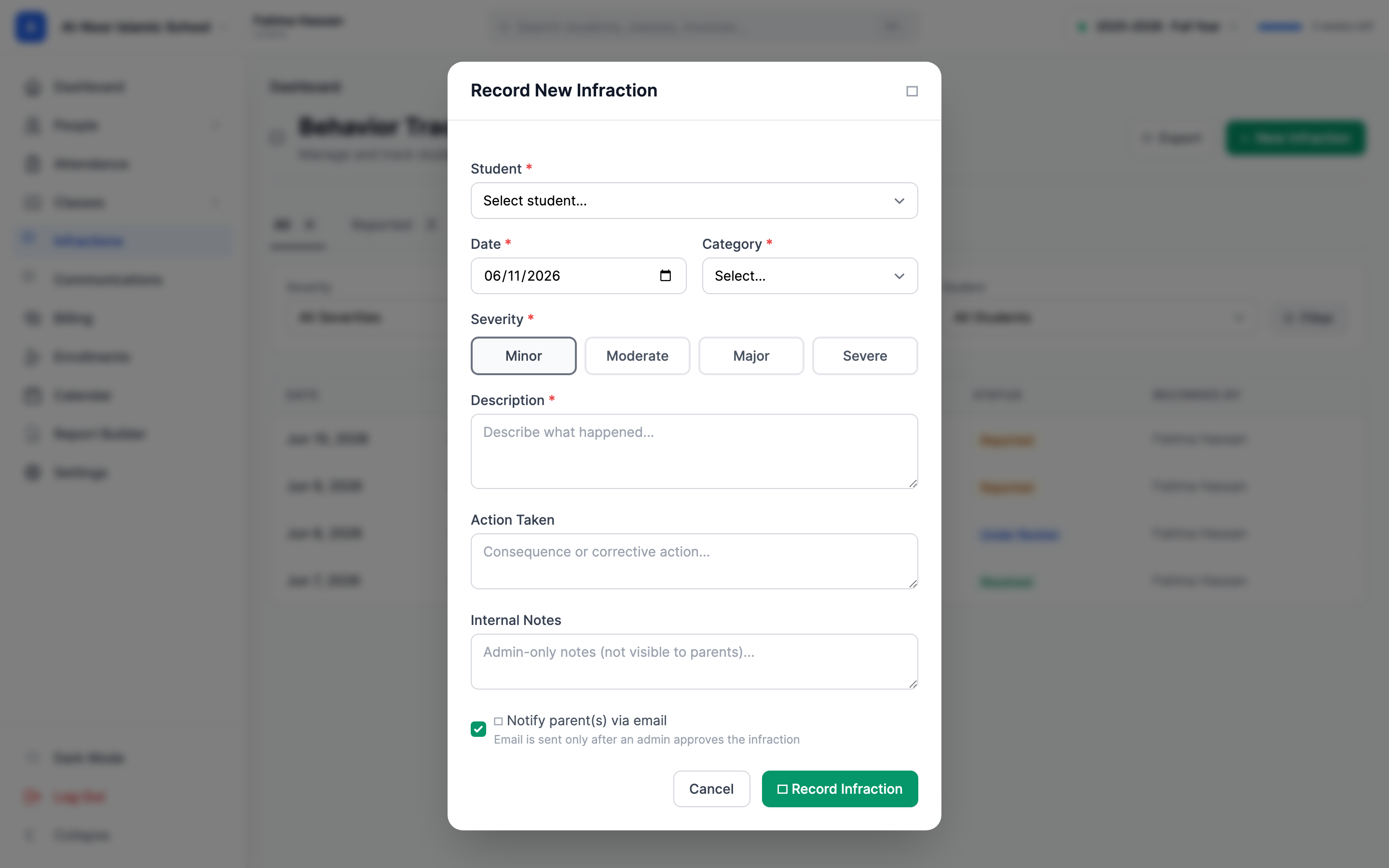 The Record New Infraction modal with a Student dropdown, a Date field defaulting to today, a Category dropdown, a four-button Severity selector (Minor, Moderate, Major, Severe), a Description text area, Action Taken and Internal Notes text areas, a Notify parent(s) via email checkbox, and a green Record Infraction button.