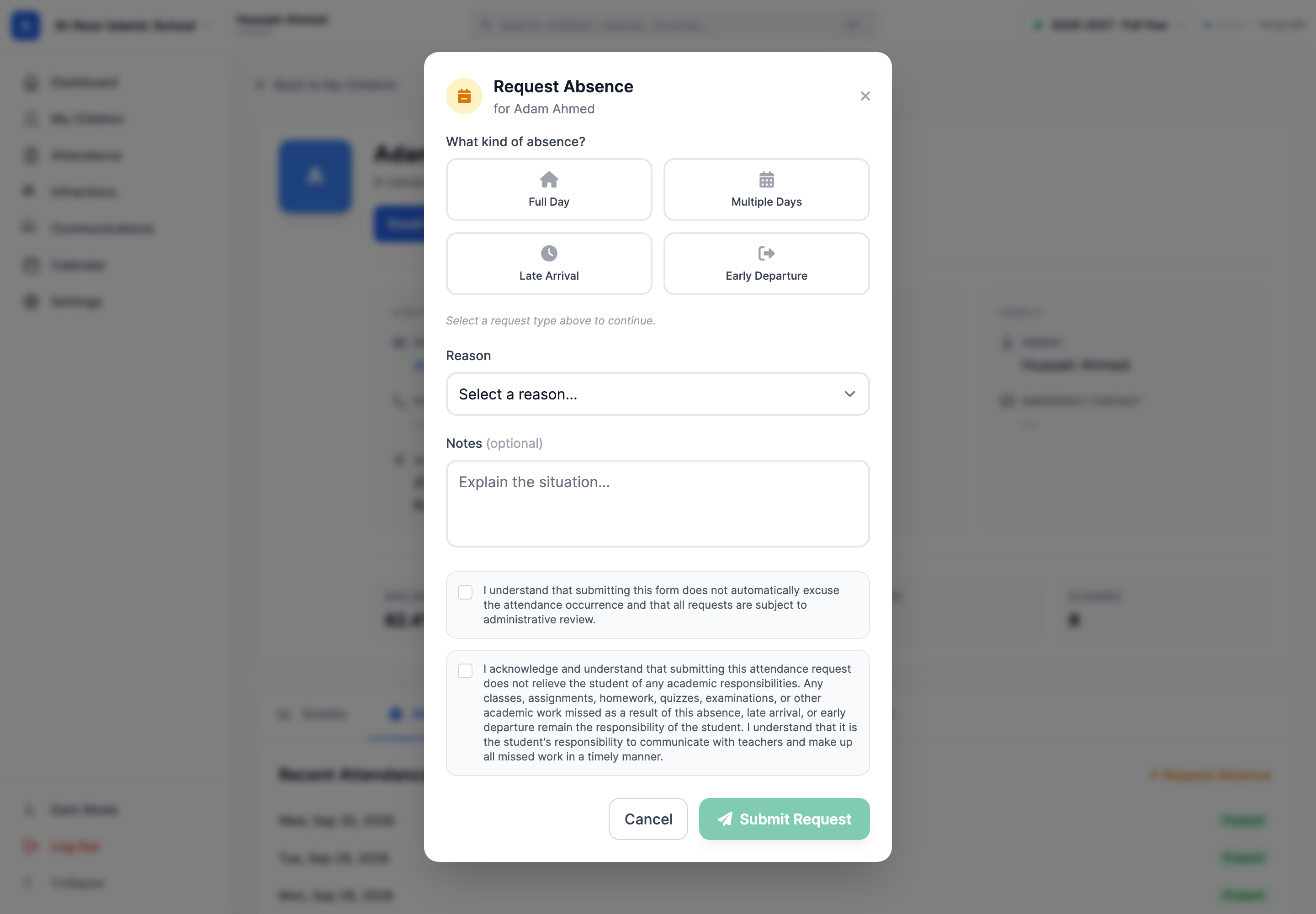 The Request Absence dialog headed for the child's name, with four request type buttons reading Full Day, Multiple Days, Late Arrival and Early Departure, a Reason dropdown, a Notes optional box, two acknowledgement checkboxes and Cancel and Submit Request buttons.