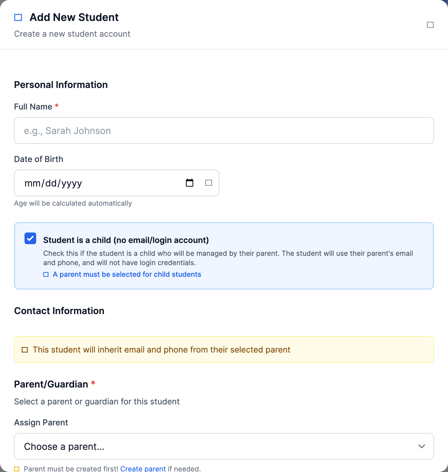 The Add New Student modal in its default child-student mode: Full Name and Date of Birth fields, the checked 'Student is a child (no email/login account)' checkbox, the required Parent/Guardian dropdown with the 'Parent must be created first!' hint, and the 'Managed by Parent' notice.