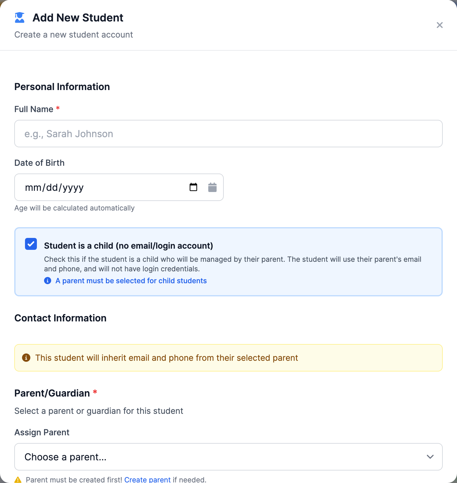 The Add New Student modal in its default child-student mode: Full Name and Date of Birth fields, the checked 'Student is a child (no email/login account)' checkbox, the required Parent/Guardian dropdown with the 'Parent must be created first!' hint, and the 'Managed by Parent' notice.