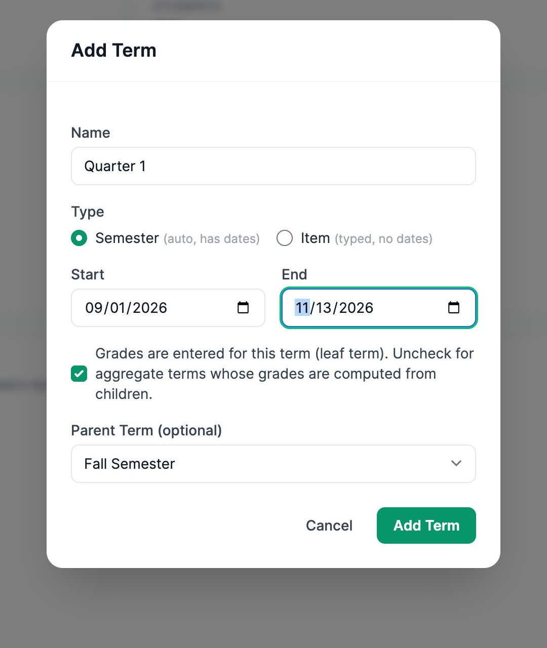 The Add Term window filled in: name Quarter 1, type Semester, start 09/01/2026, end 11/13/2026, and Parent Term set to Fall Semester.