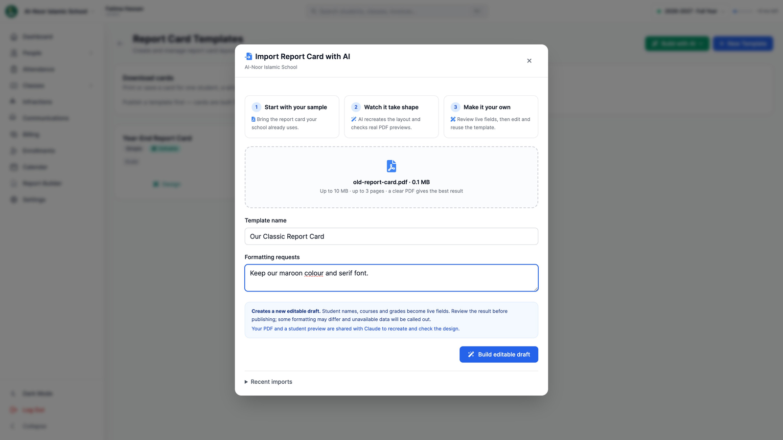 The Import Report Card with AI window with a PDF chosen, the template name Our Classic Report Card, a formatting request, and the Build editable draft button.