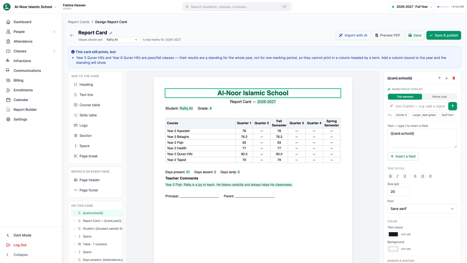 The report card designer: Add to the card tools on the left, the card in the middle showing Rafiq Ali's real grades per course and term, and settings on the right.