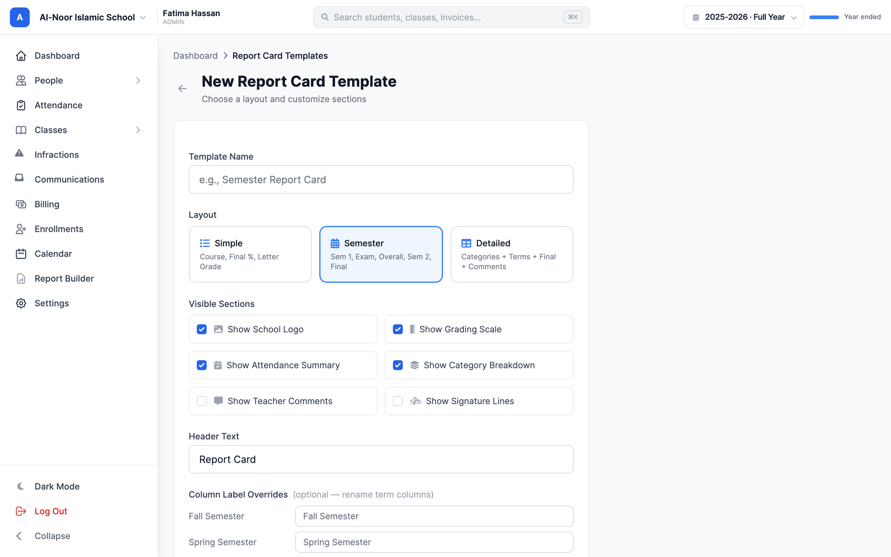 The New report card template form showing the Template Name field, the Simple / Semester / Detailed layout choices, the Visible Sections checkboxes (logo, grading scale, attendance, category breakdown, teacher comments, signatures), the Header Text field, and the Publish this template toggle.