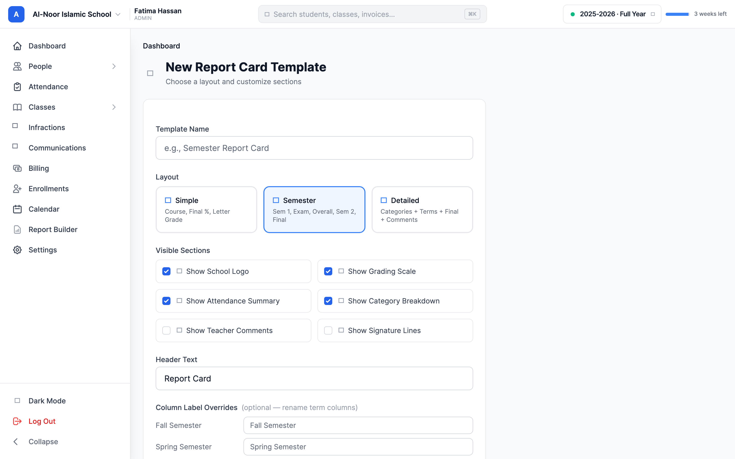 The New report card template form showing the Template Name field, the Simple / Semester / Detailed layout choices, the Visible Sections checkboxes (logo, grading scale, attendance, category breakdown, teacher comments, signatures), the Header Text field, and the Publish this template toggle.