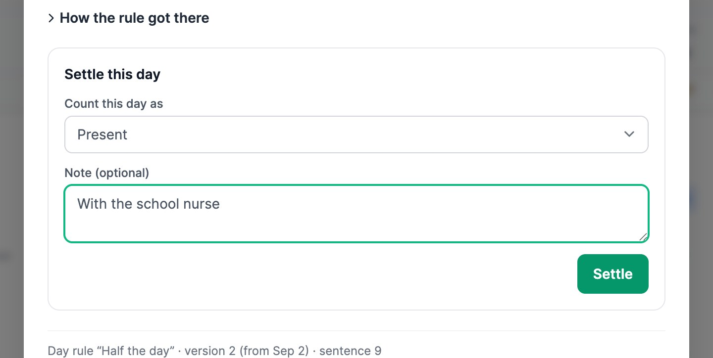 Settle this day: Count this day as Present, the note With the school nurse, and the Settle button.