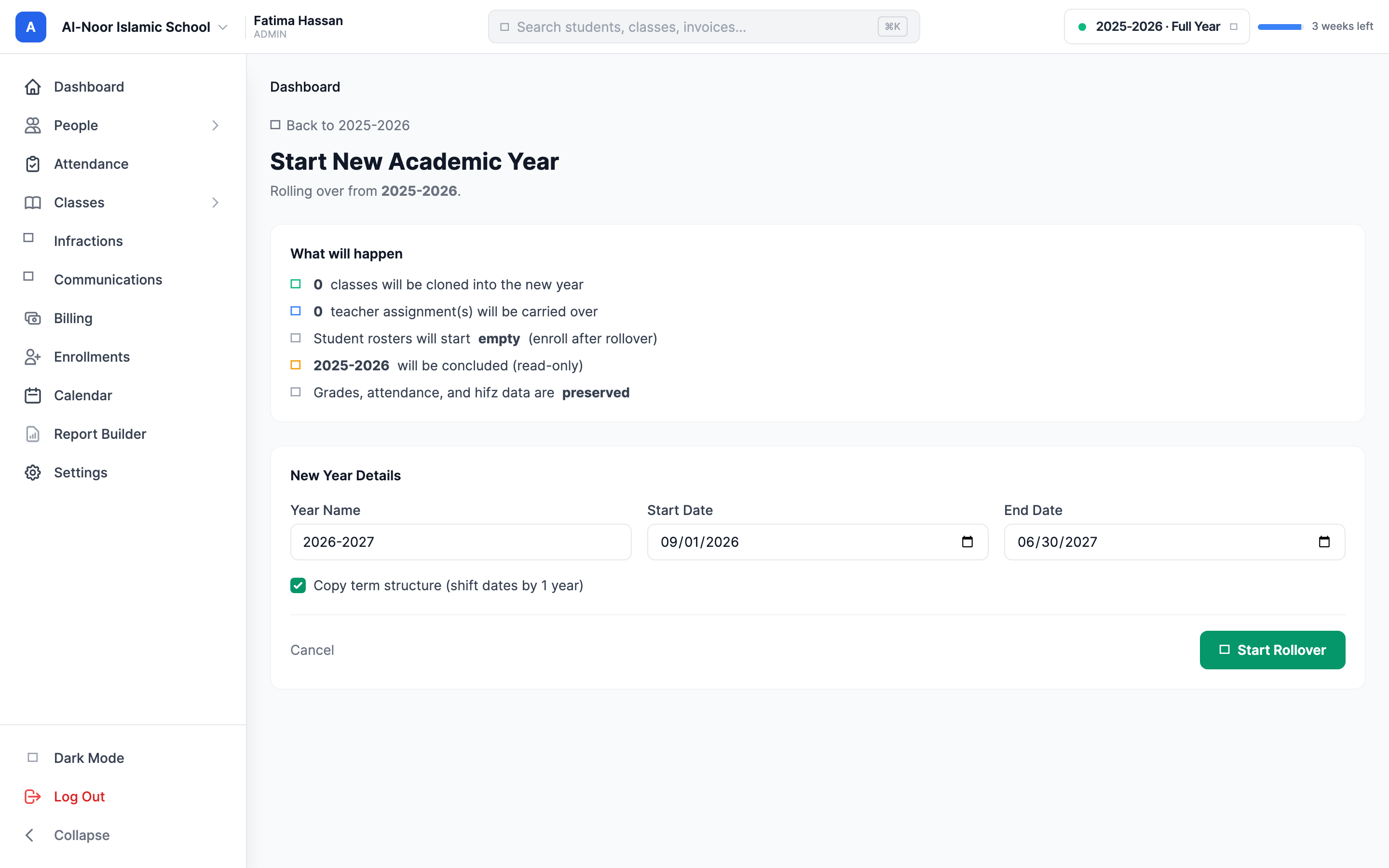 The Start New Year rollover page, showing the 'What will happen' preview listing classes to be cloned and teacher assignments carried over, the new Year Name and Start/End date fields, the 'Copy term structure' checkbox, and the Start Rollover button.
