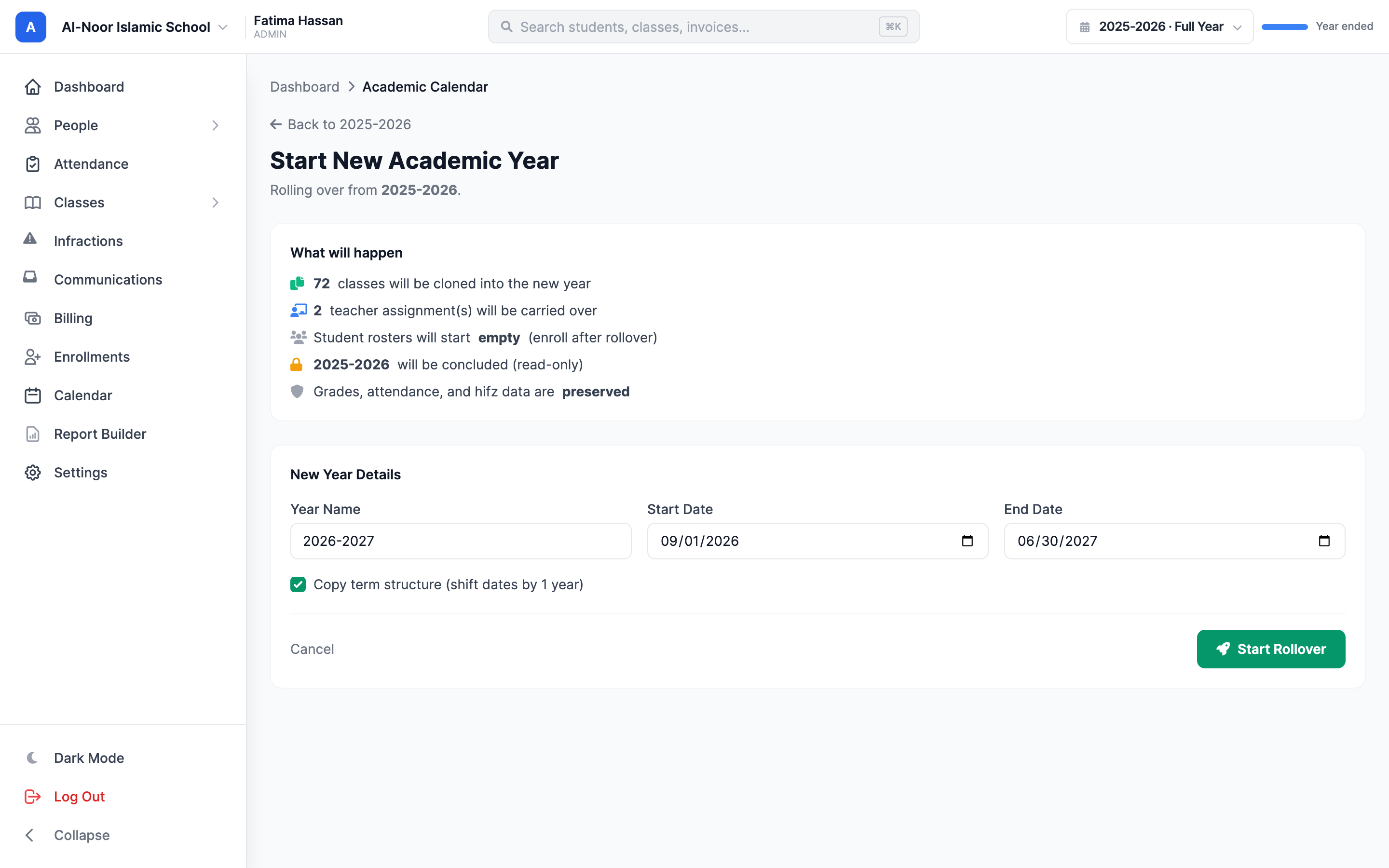 The Start New Year rollover page, showing the 'What will happen' preview listing classes to be cloned and teacher assignments carried over, the new Year Name and Start/End date fields, the 'Copy term structure' checkbox, and the Start Rollover button.